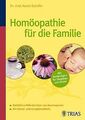 Homöopathie für die Familie: Natürliche Hilfe bei über 1... | Buch | Zustand gut