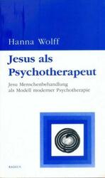Jesus als Psychotherapeut | Hanna Wolff | 2001 | deutsch