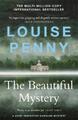 Penny  Louise. The Beautiful Mystery. Taschenbuch