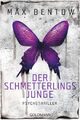Max Bentow / Der Schmetterlingsjunge