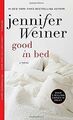 Good in Bed von Weiner, Jennifer | Buch | Zustand gut