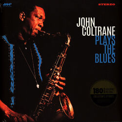 John Coltrane - Plays The Blues (Vinyl LP - 2023 - EU - Original)
