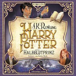 Harry Potter und der Halbblutprinz J. K. Rowling - Hörbuch