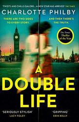 A Double Life: ‘Gripping’ - Erin Kelly,Charlotte Philby