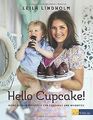 Hello Cupcake!: Meine Lieblingsrezepte für Cupcakes und ... | Buch | Zustand gut