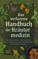 Das verlorene Handbuch der Kräutermedizin | Nicola Pieper | Taschenbuch | 140 S.