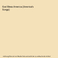 God Bless America (America's Songs), Lundquist-Arora, Stephanie