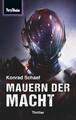 Space-Thriller 4: Mauern der Macht | Konrad Schaef | Taschenbuch | 240 S. | 2018