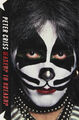 PETER CRISS Makeup To Breakup / My Life In And Out Of Kiss (Buch 2012 gebunden)