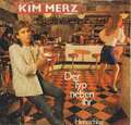 Kim Merz - Der Typ Neben Ihr 7" Single Vinyl Schallplatte 43287