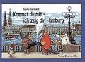 Kommst Du  mit - ich zeig dir Hamburg von Kahlsdo... | Buch | Zustand akzeptabel