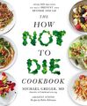 The How Not To Die Cookbook | Michael Greger | Taschenbuch | 250 S. | Englisch