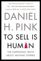 To Sell Is Human, Daniel H. Pink