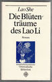 Die Blütenträume des Lao Li. Lao She. Orientalische Bibliothek