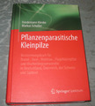 Klenke/Scholler: Pflanzenparasitische Kleinpilze.Springer-Spektrum. 1172 S. 2015