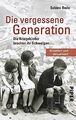 Die vergessene Generation: Die Kriegskinder brechen... | Buch | Zustand sehr gut