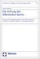 Die Stiftung des öffentlichen Rechts | Rupert Stettner | Deutsch | Taschenbuch