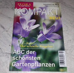 Flora Garten Kompakt Der schnelle Ratgeber ABC der schönsten Gartenpflanzen 