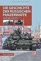 Die Geschichte der russischen Panzerwaffe: 1919 bis... | Buch | Zustand sehr gut