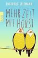 Mehr Zeit mit Horst von Seltmann, Ingeborg | Buch | Zustand sehr gut