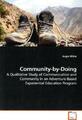 Community-by-Doing A Qualitative Study of Communication and Community in an 7993