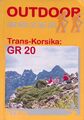 Trans-Korsika GR 20. Outdoorhandbuch ; Bd. 40 : Der Weg ist das Ziel Van de Perr