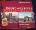 STUTTGART 1900-1949 - Von Tag zu Tag - Eine Chronik # Silberburg Verlag