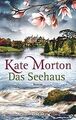 Das Seehaus: Roman von Morton, Kate | Buch | Zustand gut