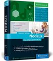 Node.js: Das umfassende Handbuch. Serverseitige Web-Applikationen mit JavaScript