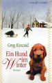 geb. Buch++GREG KINCAID - EIN HUND IM WINTER++2011++TOP-Zustand++Weihnachtsfest