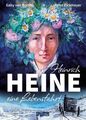 Heinrich Heine Eine Lebensfahrt/Graphic Novel/Biografie/Geschichte/Comic/Graphis