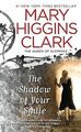 The Shadow of Your Smile von Clark, Mary Higgins | Buch | Zustand gut