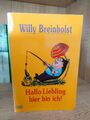 Hallo Liebling hier bin ich! - Willy Breinholst