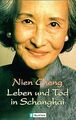 Leben und Tod in Schanghai. von Cheng Nien | Buch | Zustand gut