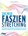 Suzanne Wylde / Das neue Faszien-Stretching