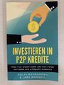 Investieren in P2P Kredite: Was man wissen sollte, ... | Buch | Zustand sehr gut