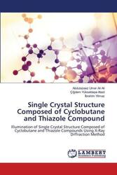 Single Crystal Structure Composed of Cyclobutane and Thiazole Compound Buch 2022