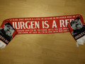 Liverpool FC Jürgen Klopp Schal Scarf  I`m so glad that Jurgen is a Red