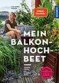 Mein Balkon-Hochbeet | Lisa-Maria Trauer | deutsch