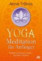 Yoga-Meditation für Anfänger | Einfach meditieren lernen - Schritt für Schritt