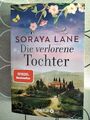 Die verlorene Tochter: Roman Soraya Lane | Buch | Zustand sehr gut