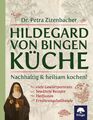 Hildegard von Bingen Küche ~ Petra Zizenbacher ~  9783990254134