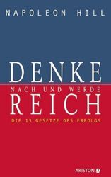 Denke nach und werde reich | Napoleon Hill | Deutsch | Buch | 270 S. | 2006