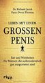 Leben mit einem großen Penis: Rat und Weisheiten fü... | Buch | Zustand sehr gut