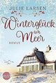 Winterglück am Meer von Larsen, Julie | Buch | Zustand akzeptabel