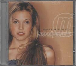 Mandy Moore I Wanna Be With You CD NEU Candy What You Want So Real I Like It