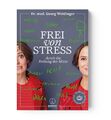 Frei von Stress durch die Heilung der Mitte | Georg Weidinger | Taschenbuch