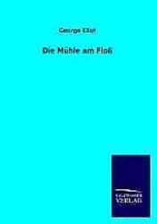 Die Mühle am Floß | Buch | 9783846033098