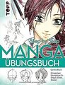 Manga Step by Step Übungsbuch: Einzigartiger Übungskurs ... | Buch | Zustand gut
