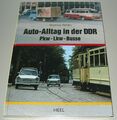 Matthias Röcke: Auto Alltag in der DDR PKW - LKW - Busse Bildband Buch Heel Neu!